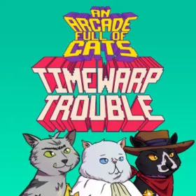 An Arcade Full of Cats: TimeWarp Trouble
