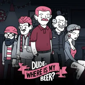 Dude, Where Is My Beer?