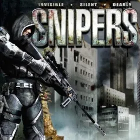 Snipers: Invisible, Silent, Deadly