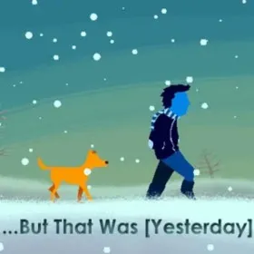 …But That Was [Yesterday]