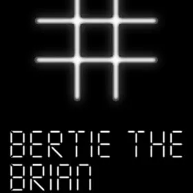 Bertie the Brain
