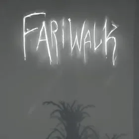 Fariwalk: The Prelude