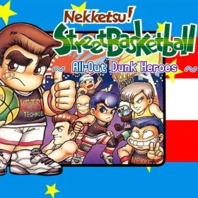 Nekketsu! Street Basketball All-Out Dunk Heroes