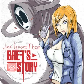 Just Ignore Them: Brea's Story Tape 1
