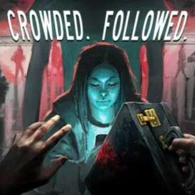 CROWDED. FOLLOWED.