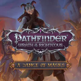 Pathfinder: Wrath of the Righteous - A Dance of Masks