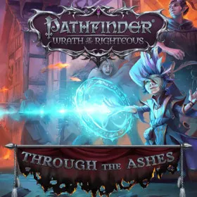 Pathfinder: Wrath of the Righteous - Through the Ashes