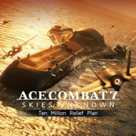 Ace Combat 7: Skies Unknown - Ten Million Relief Plan
