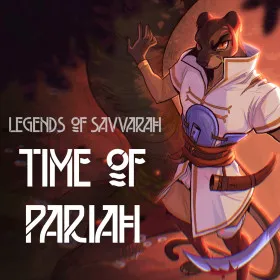 Legends of Savvarah: Time of Pariah