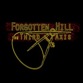 Forgotten Hill The Third Axis