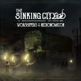 The Sinking City: Worshippers of the Necronomicon