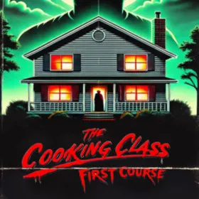 The Cooking Class First Course