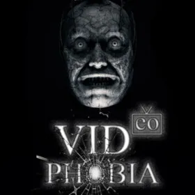 VIDeoPHOBIA