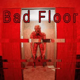 Bad Floor