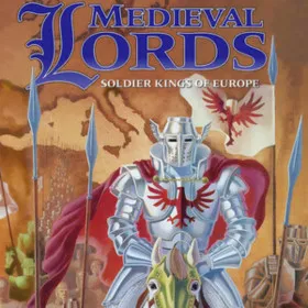 Medieval Lords: Soldier Kings of Europe