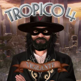 Tropico 4: Vigilante