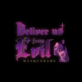Deliver Us From Evil (DUFE) - Masquerade