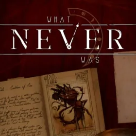 What Never Was