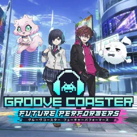 Groove Coaster: Future Performers