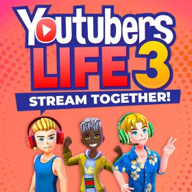 Youtubers Life 3 - Stream Together!