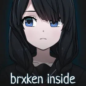 BRXKEN INSIDE