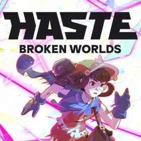 HASTE: Broken Worlds
