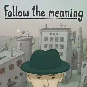 Follow the meaning