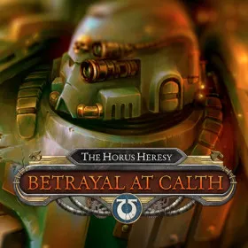 The Horus Heresy: Betrayal at Calth