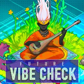 Future Vibe Check