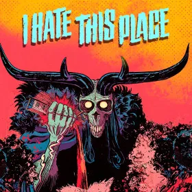 I Hate This Place