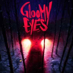 Gloomy Eyes
