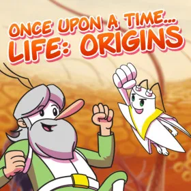 Once Upon a Time... Life: Origins