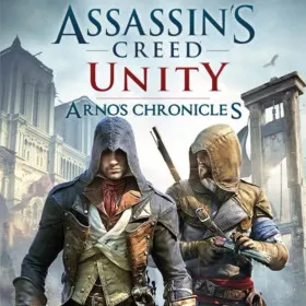 Assassin's Creed: Unity - Arno's Chronicles