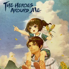 The Heroes around Me
