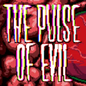 The Pulse of Evil