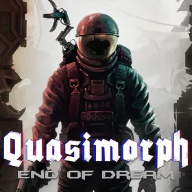 Quasimorph: End of Dream