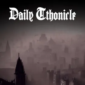 Daily Chthonicle: Editor's Edition