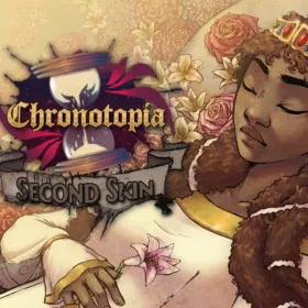 Chronotopia: Second Skin