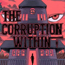 The Corruption Within