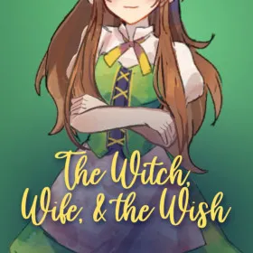 The Witch, Wife, & the Wish