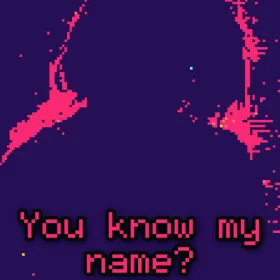 You know my name?