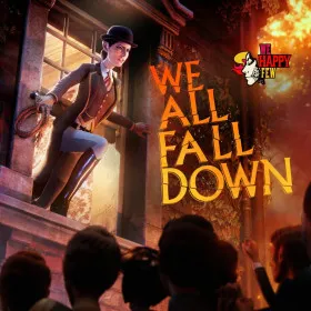 We Happy Few - We All Fall Down