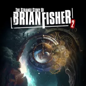 The Strange Story Of Brian Fisher: Chapter 2