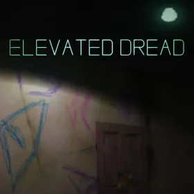 Elevated Dread