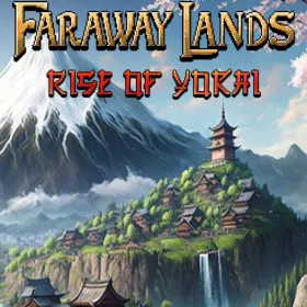 Faraway Lands: Rise of Yokai