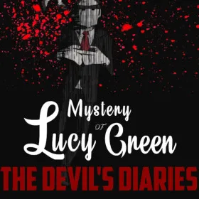 Mystery of Lucy Green - The Devil's Diaries