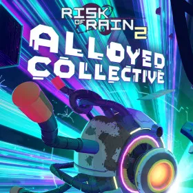 Risk of Rain 2: Alloyed Collective