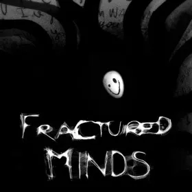 Fractured Minds
