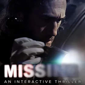 MISSING: An Interactive Thriller - Episode One