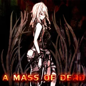 A Mass of Dead